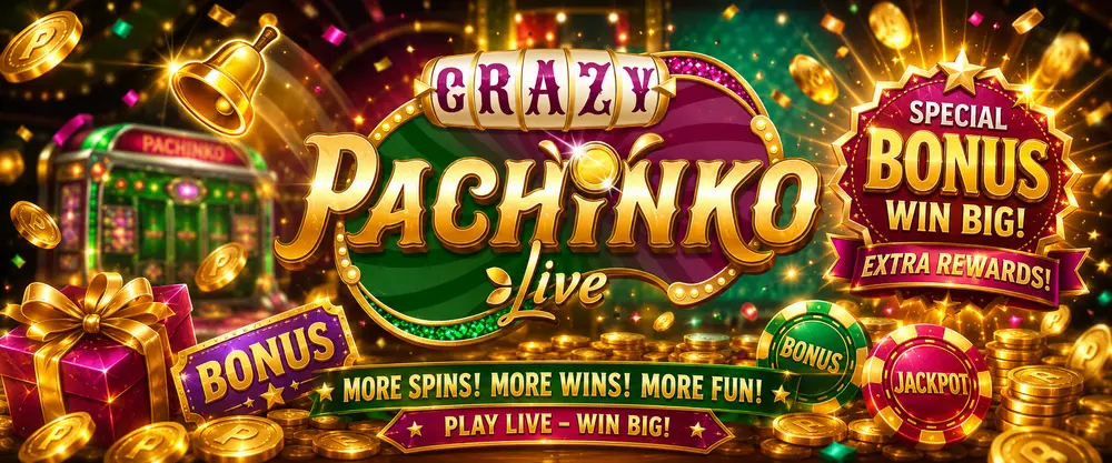 Crazy Pachinko Live special bonus banner with coins and gifts
